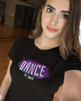 DANCE IT OUT SHIRT