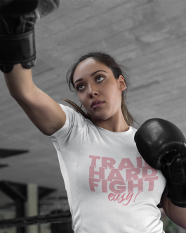 Train hard fight easy shirt